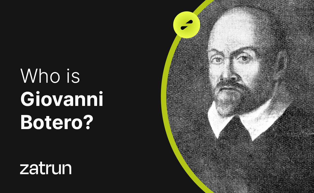 Giovanni Botero 101: Explore the Renaissance Thinker