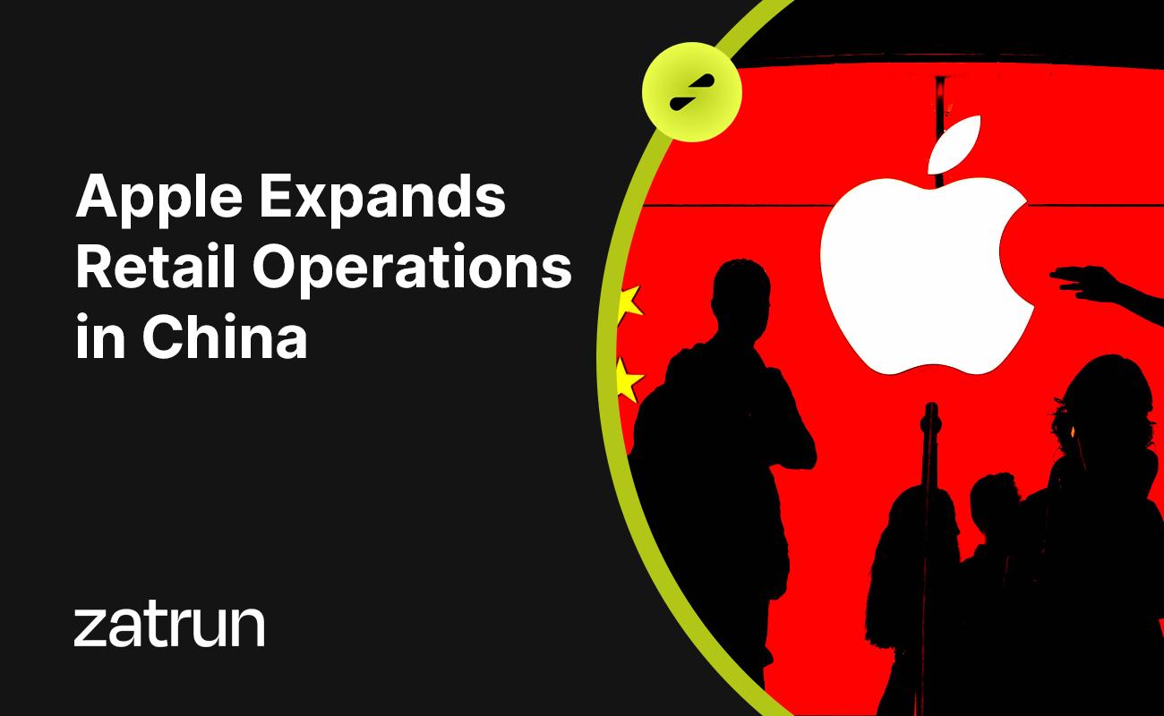 Apple Expands Retail Operations in China