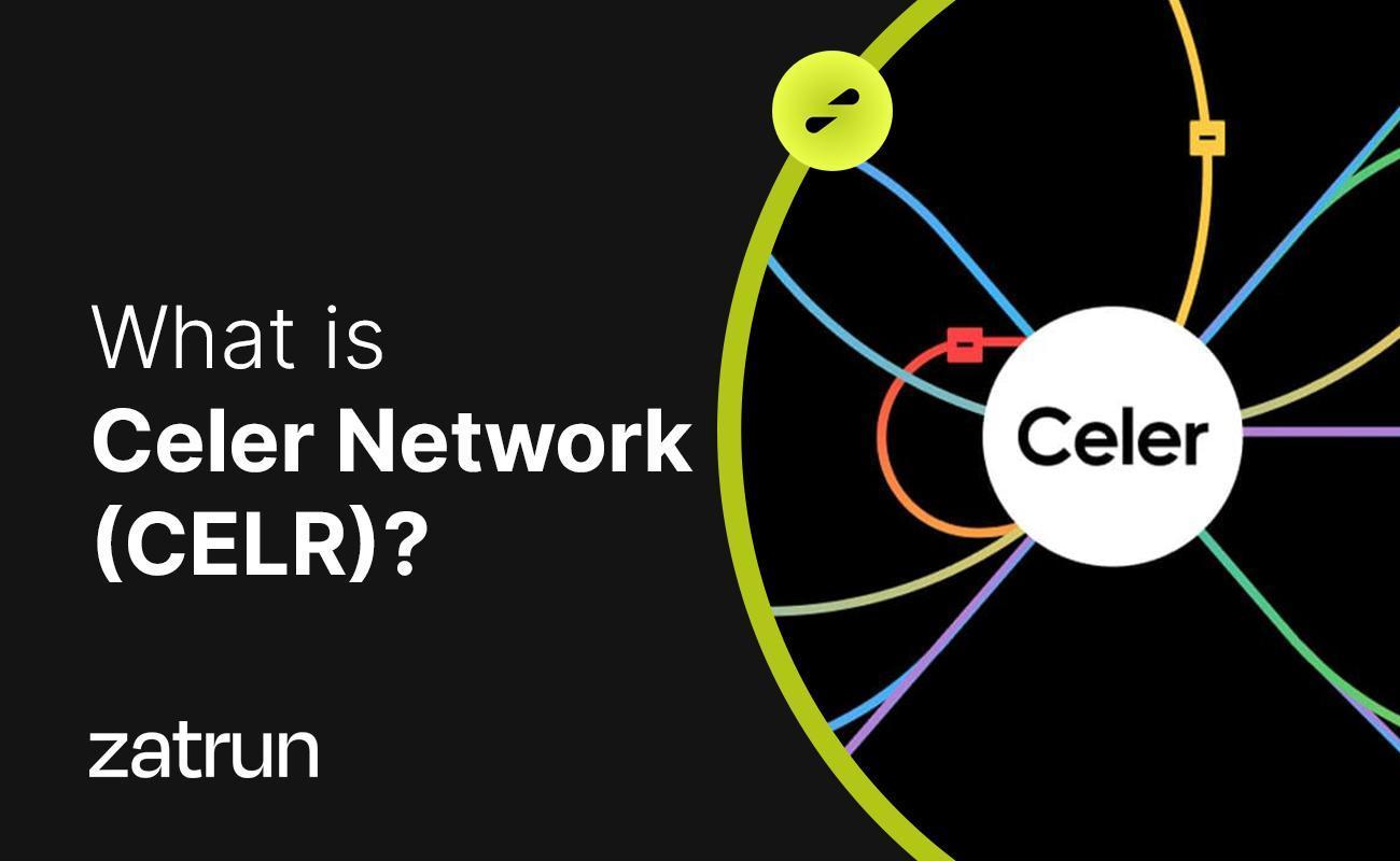 Celer Network (CELR) 101: Discover the Efficient Blockchain