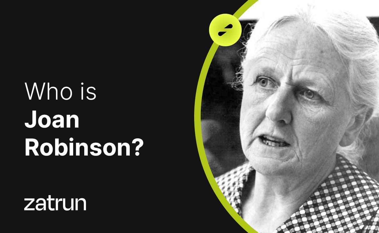 Joan Robinson 101: Prominent Post-Keynesian Economist